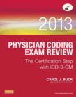 Image for Physician coding exam review 2013  : the certification step with ICD-9-CM