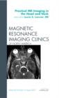 Image for Practical MR Imaging in the Head and Neck, An Issue of Magnetic Resonance Imaging Clinics