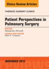 Image for Patient Perspectives in Pulmonary Surgery,  An Issue of Thoracic Surgery Clinics