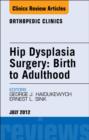 Image for Hip dysplasia surgery: birth to adulthood