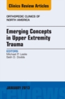 Image for Emerging concepts in upper extremity trauma