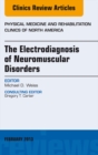 Image for The electrodiagnosis of neuromuscular disorders : volume 24, number 1