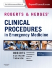 Image for Roberts and Hedges&#39; clinical procedures in emergency medicine