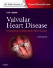 Image for Valvular heart disease  : a companion to Braunwald&#39;s heart disease
