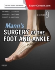 Image for Mann&#39;s surgery of the foot and ankle