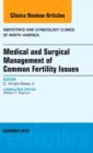 Image for Medical and surgical management of common fertility issues : Volume 39-4