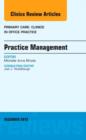 Image for Practice Management, An Issue of Primary Care Clinics in Office Practice