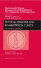 Image for Neuromuscular Disease Management and Rehabilitation, Part I: Diagnostic and Therapy Issues, an Issue of Physical Medicine and Rehabilitation Clinics