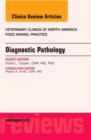 Image for Diagnostic Pathology, An Issue of Veterinary Clinics: Food Animal Practice