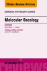 Image for Molecular Oncology, An Issue of Surgical Pathology Clinics