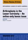 Image for Arthroplasty in the Lower Extremity, An Issue of Orthopedic Clinics