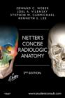 Image for Netter&#39;s Concise Radiologic Anatomy