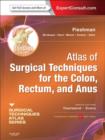 Image for Atlas of surgical techniques for the colon, rectum, and anus