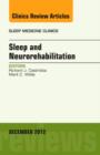 Image for Sleep and Neurorehabilitation, An Issue of Sleep Medicine Clinics