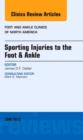 Image for Sporting Injuries to the Foot &amp; Ankle, An Issue of Foot and Ankle Clinics : Volume 18-2