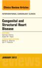Image for Congenital and Structural Heart Disease, An Issue of Interventional Cardiology Clinics