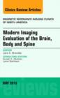 Image for Modern Imaging Evaluation of the Brain, Body and Spine, An Issue of Magnetic Resonance Imaging Clinics