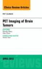 Image for Pet Imaging of Brain Tumors, An Issue of PET Clinics
