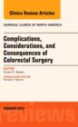 Image for Complications, Considerations and Consequences of Colorectal Surgery, An Issue of Surgical Clinics