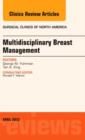 Image for Multidisciplinary Breast Management, An Issue of Surgical Clinics