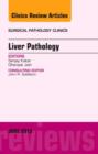 Image for Liver Pathology, An Issue of Surgical Pathology Clinics : Volume 6-2