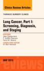Image for Lung Cancer, Part I: Screening, Diagnosis, and Staging, An Issue of Thoracic Surgery Clinics