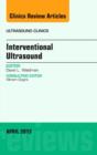 Image for Interventional Ultrasound,An Issue of Ultrasound Clinics : Volume 8-2
