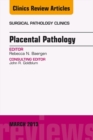 Image for Placental Pathology, An Issue of Surgical Pathology Clinics, : 6-1