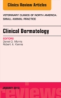 Image for Clinical Dermatology, An Issue of Veterinary Clinics: Small Animal Practice : Volume 43-1