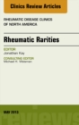 Image for Rhuematic Rarities, An Issue of Rheumatic Disease Clinics,