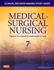 Image for Clinical Decision-Making Study Guide for Medical-Surgical Nursing : Patient-Centered Collaborative Care