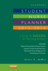 Image for Saunders Student Nurse Planner, 2013-2014 : A Guide to Success in Nursing School
