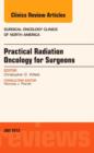 Image for Practical Radiation Oncology for Surgeons, An Issue of Surgical Oncology Clinics