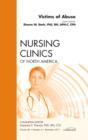 Image for Victims of Abuse, An Issue of Nursing Clinics