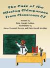 Image for The Case of the Missing Chimpanzee from Classroom C2