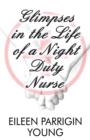 Image for Glimpses in the Life of a Night Duty Nurse