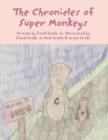 Image for The Chronicles of Super Monkeys