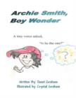 Image for Archie Smith, Boy Wonder