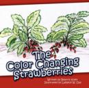 Image for The Color Changing Strawberries