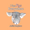 Image for I See Pigs Everywhere