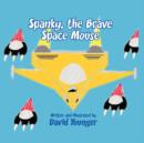 Image for Spanky, the Brave Space Mouse