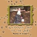 Image for Kyanna&#39;s Trip to the Zoo
