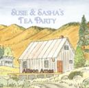 Image for Susie &amp; Sasha&#39;s Tea Party