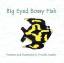 Image for Big Eyed Bossy Fish