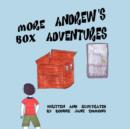 Image for More Andrew&#39;s Box Adventures