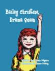 Image for Bailey Christine, Drama Queen