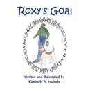 Image for Roxy&#39;s Goal