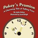 Image for Pokey&#39;s Promise : A Charming Tale of Telling Time