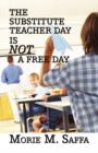 Image for The Substitute Teacher Day Is Not a Free Day