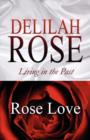 Image for Delilah Rose : Living in the Past